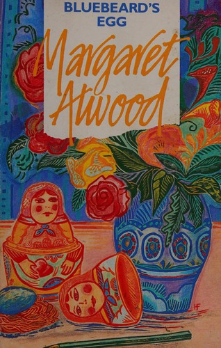 Margaret Atwood: Bluebeard's egg (1988, Virago)