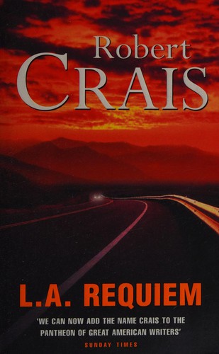 Robert Crais: L.A. requiem.