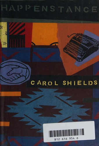 Carol Shields: Happenstance (Hardcover, 1991, HarperCollins Publishers)