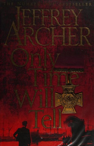 Jeffrey Archer: Only Time Will Tell (Hardcover, 2011, Macmillan)