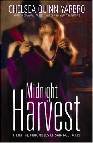 Chelsea Quinn Yarbro: Midnight harvest (2003, Aspect)