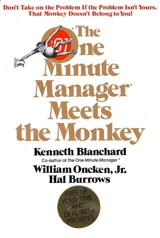 Kenneth H. Blanchard: The one minute manager meets the monkey (1989, Morrow)