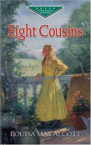 Eight Cousins (Evergreen Classics) (Paperback, 2007, Dover Publications)
