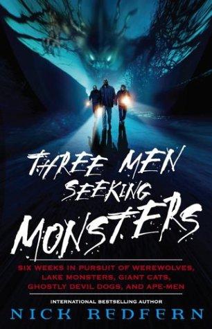 Nicholas Redfern: Three men seeking monsters (2004, Paraview Pocket Books)