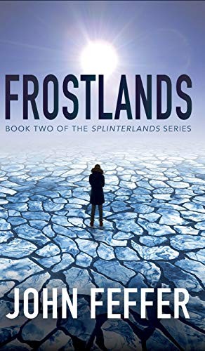 John Feffer: Frostlands (Hardcover, 2019, Haymarket Books)