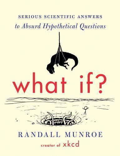 What If? (2014, Houghton Mifflin Harcourt Publishing Company)