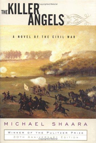 Michael Shaara: The killer angels (2004, Modern Library)