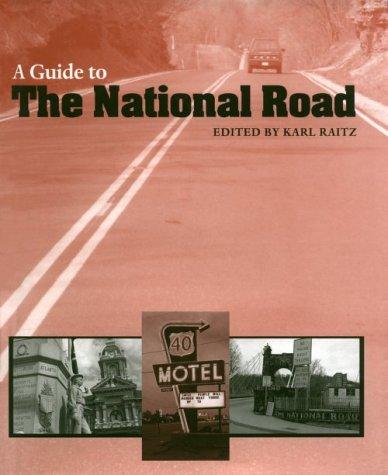 A guide to the National Road (1996, Johns Hopkins University Press)