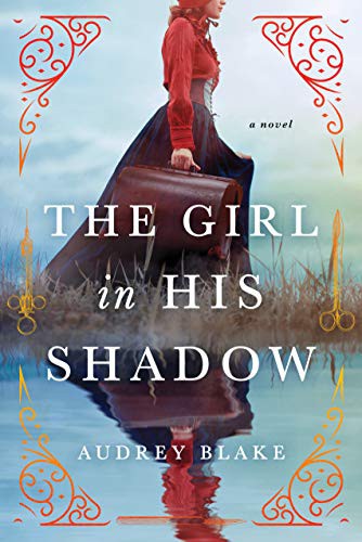 The Girl in His Shadow (Paperback, 2021, Sourcebooks Landmark)