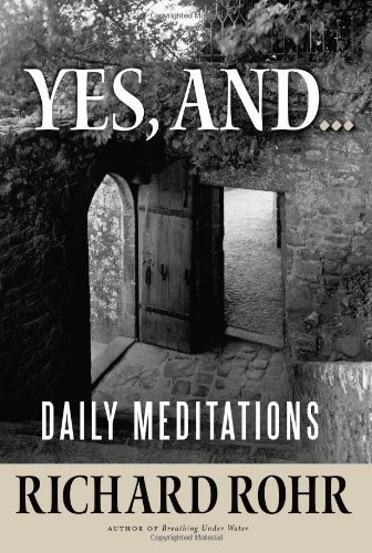 Yes, and... (Hardcover, 2013, Franciscan Media)