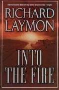 Richard Laymon: Into the Fire (Hardcover, Leisure Books)