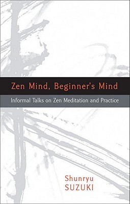 Shunryū Suzuki: Zen mind, beginner's mind (Paperback, 2011, Shambhala)