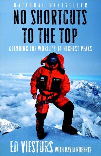 Ed Viesturs, David Roberts: No Shortcuts to the Top (Paperback, 2007, Broadway)