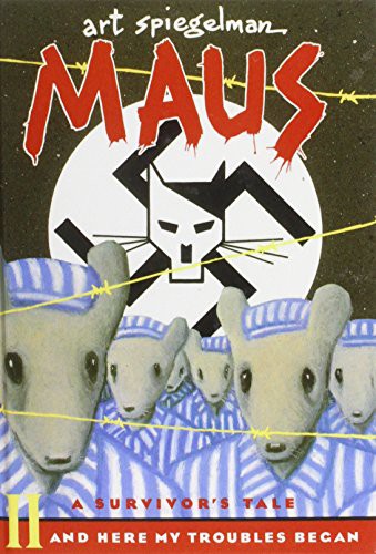 Art Spiegelman: Maus a Survivors Tale : And Here My Troubles Begin (Hardcover, 2008, Paw Prints 2008-04-25)