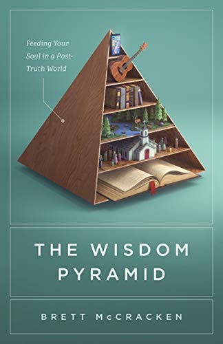 The Wisdom Pyramid (Paperback, 2021, Crossway)