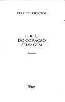 Clarice Lispector: Perto do coração selvagem (Portuguese language, 1998, Rocco)