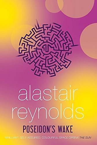 Alastair Reynolds: Poseidon's Wake (2001, Gollancz)