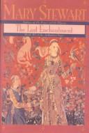 Mary Stewart: Last Enchantment (Hardcover, 1999, Bt Bound)