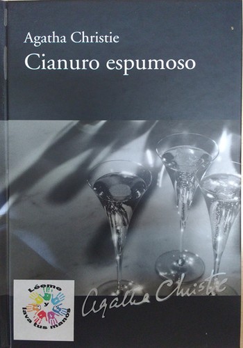 Agatha Christie: Cianuro espumoso (Hardcover, Spanish language, 2010, RBA Coleccionables, S.A.)
