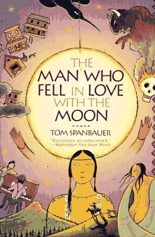 The man who fell in love with the moon (1992, HarperPerennial)