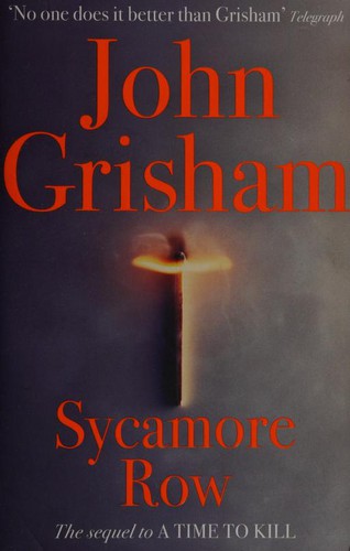John Grisham: Sycamore Row (2013, Hodder & Stoughton)