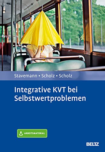 Harlich Stavemann: Integrative KVT bei Selbstwertproblemen (Hardcover, german language, 2020, Beltz GmbH)