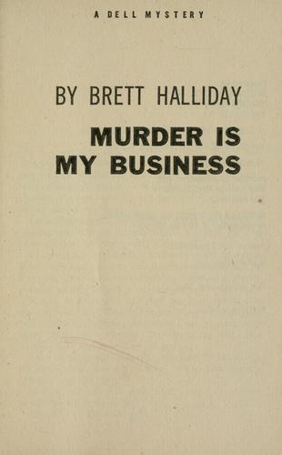 Brett Halliday: Murder is my business (1945, Dodd, Mead & Company)