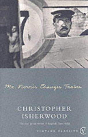 Mr Norris Changes Trains (Paperback, 2005, Vintage Books)