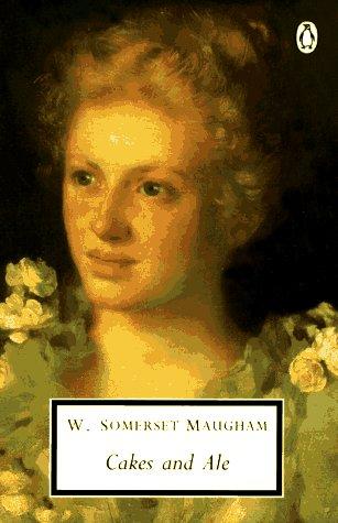 W. Somerset Maugham: Cakes and Ale (1993, Penguin Classics)