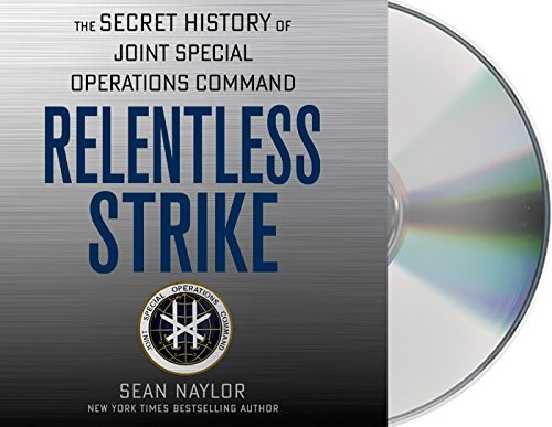 Sean Naylor: Relentless Strike (AudiobookFormat, 2015, Macmillan Audio)