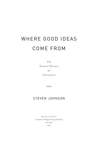 Where Good Ideas Come From (EBook, 2011, Penguin Group US)