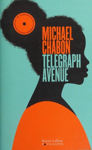 Telegraph Avenue (French language, 2014, Robert Laffont)
