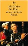 Der Ritter, den es nicht gab. Roman. (Paperback, German language, 1987, Dtv)