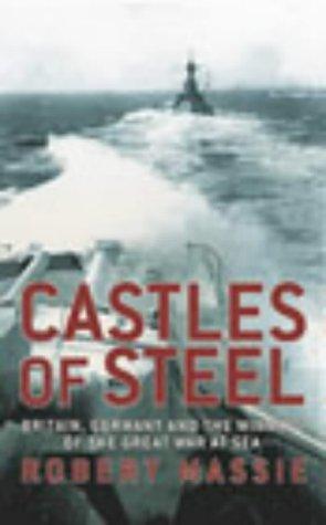 Robert Massie Freeman: Castles of steel (2004, J. Cape)