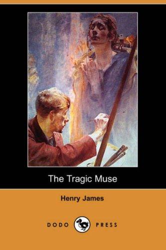 The Tragic Muse (Dodo Press) (Paperback, 2007, Dodo Press)