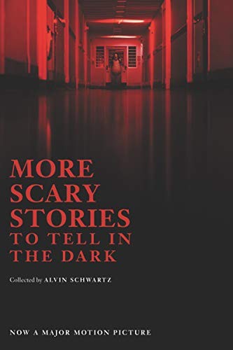 Alvin Schwartz: More Scary Stories to Tell in the Dark Movie Tie-in Edition (2019, HarperCollins)