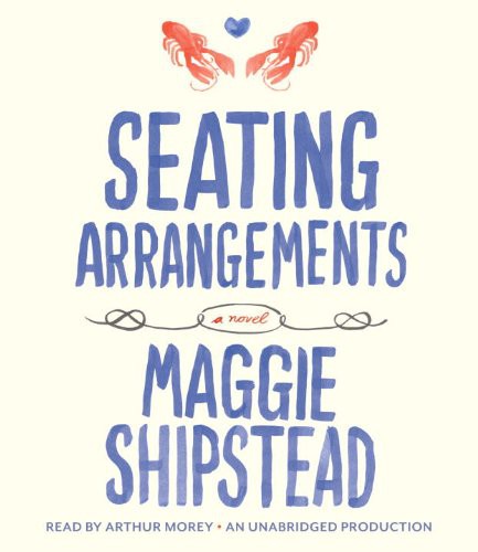 Seating Arrangements (AudiobookFormat, 2012, Random House Audio)