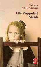 Tatiana de Rosnay: Elle s'appelait Sarah (French language, 2006, Héloïse d'Ormesson)