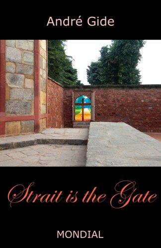 André Gide: Strait is the Gate (La Porte etroite) (Paperback, 2007, Mondial)