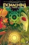 Brian K. Vaughan: Ex Machina vol 3: Fact v. Fiction (Paperback, 2008, WildStorm Productions)