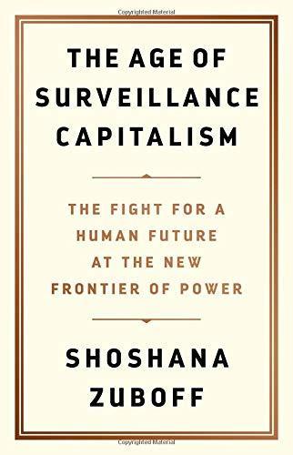 The Age of Surveillance Capitalism (2019)