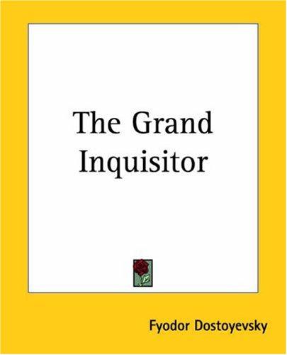 The Grand Inquisitor (Paperback, 2004, Kessinger Publishing, LLC)