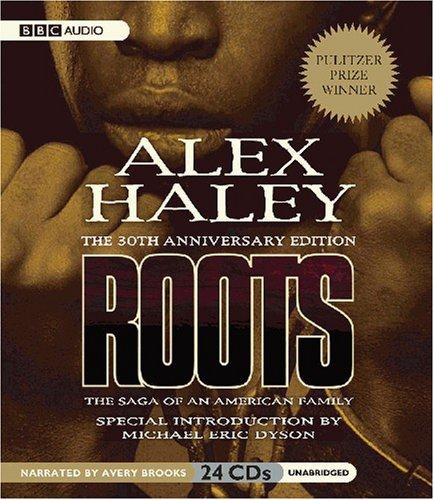Roots: The Saga of an American Family (AudiobookFormat, 2007, BBC Audiobooks America)