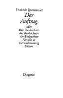 Friedrich Dürrenmatt: Der Auftrag, oder, Vom Beobachten des Beobachters der Beobachter (German language, 1986, Diogenes)