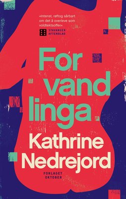Kathrine Nedrejord: Forvandlinga (Paperback, Norwegian language, 2025, Forlaget oktober)