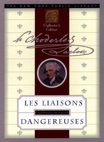 Pierre Choderlos de Laclos: Les liaisons dangereuses (1998, Doubleday)