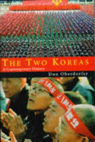 Don Oberdorfer: THE TWO KOREAS (Hardcover, 1998, Little)