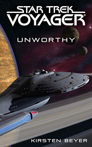 Kirsten Beyer: Unworthy (Paperback, 2013, Pocket Books/Star Trek)