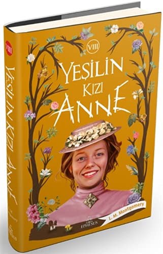 Yesilin Kizi Anne 8 (Hardcover, 2021, Ephesus Yayinlari)