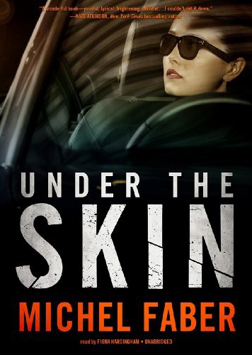 Under the Skin (AudiobookFormat, 2012, Blackstone Audio, Inc., Blackstone Audiobooks)